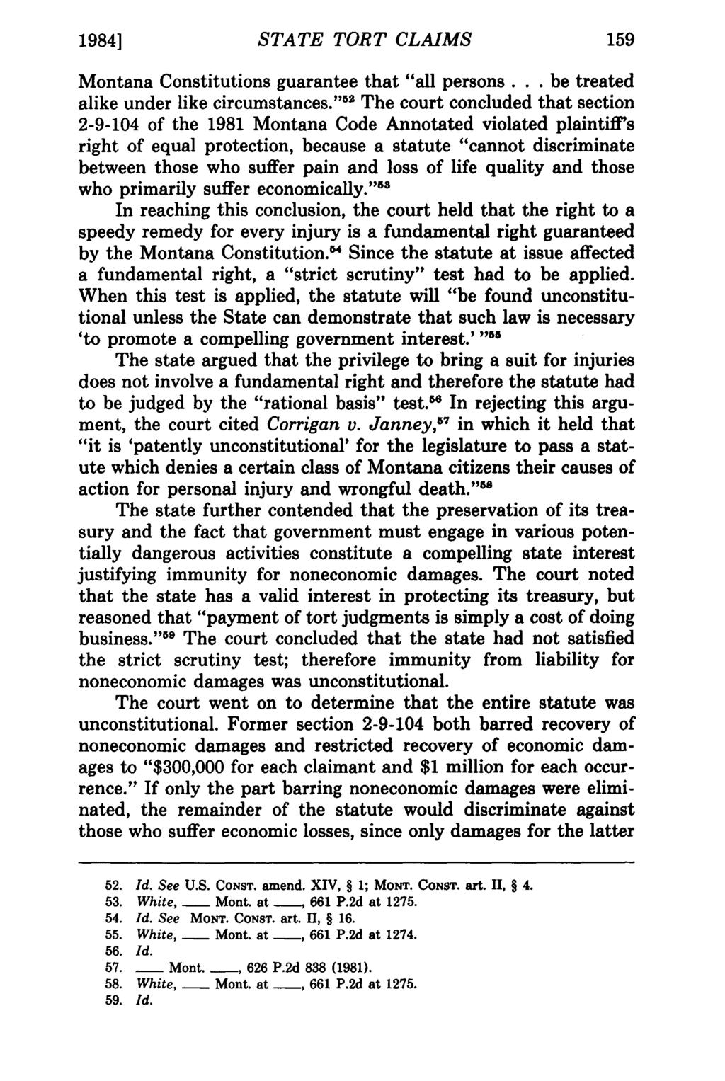 1984] STATE Heringer: TORT State Tort Claims CLAIMS Montana Constitutions guarantee that "all persons... be treated alike under like circumstances.