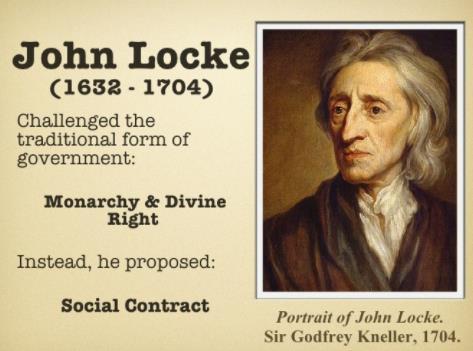 John Locke & The Glorious Revolution First and Second Treatises on Government (1690) 1.