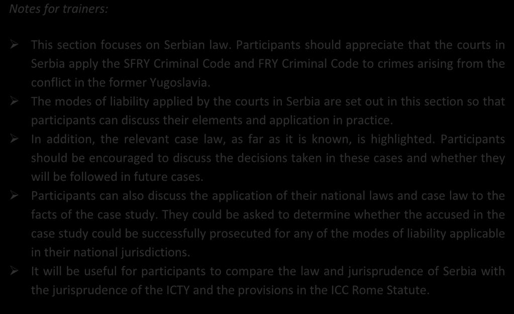 MODULE 9 MODES OF LIABILITY: COMMISSION AND PARTICIPATION 9.7. SERBIA Notes for trainers: This section focuses on Serbian law.