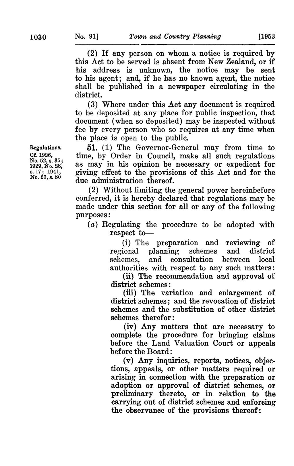 1030 Regulations. Cf. 1926, No. 52,8.35; 1929, N(). 28, 8.17; 1941, No. 26, s. 80 No.