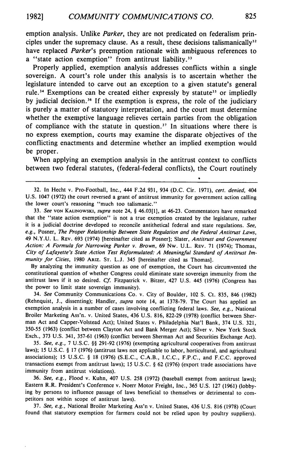 1982] COMMUNITY COMMUNICATIONS CO. emption analysis. Unlike Parker, they are not predicated on federalism principles under the supremacy clause.