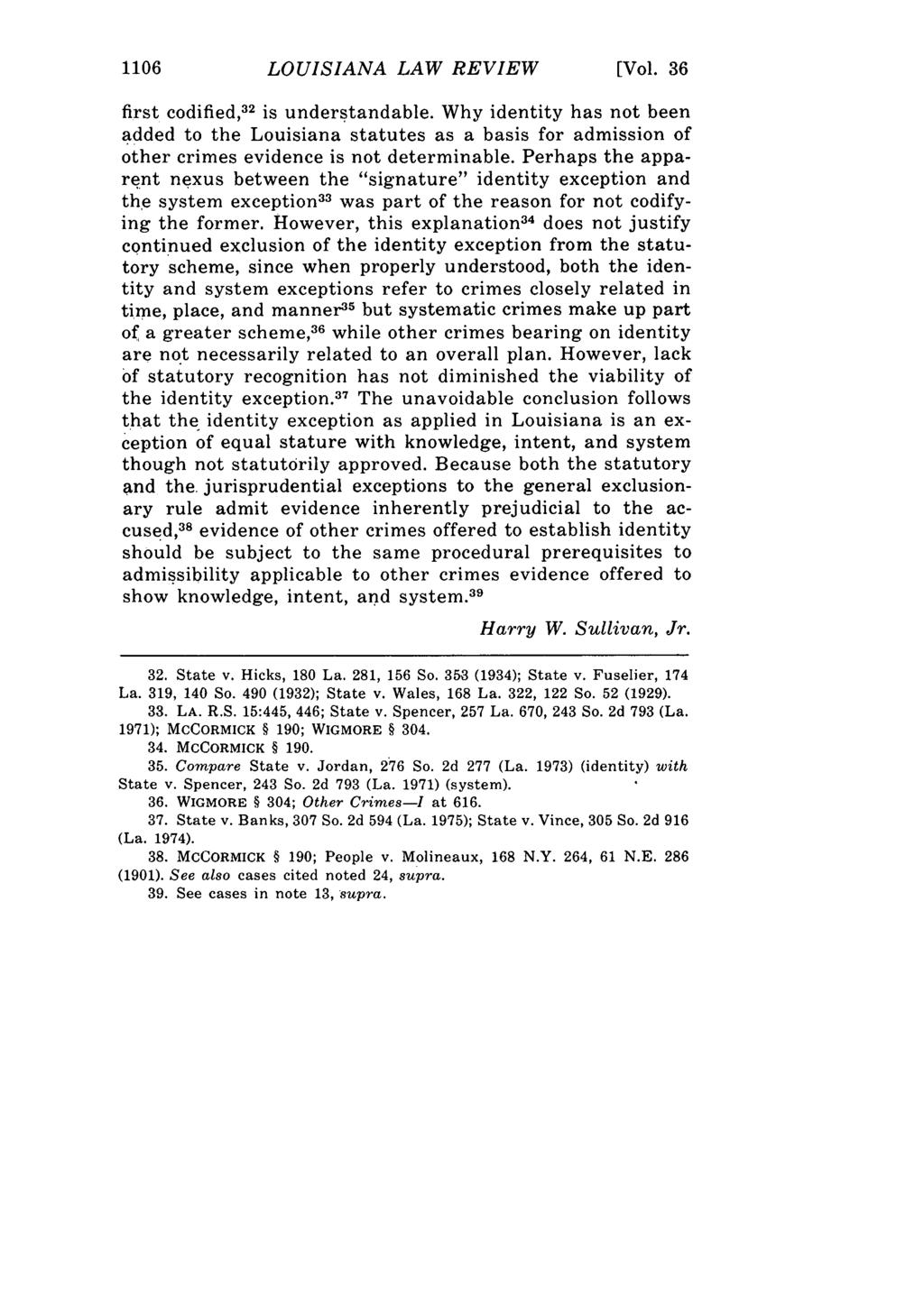 1106 LOUISIANA LAW REVIEW [Vol. 36 first codified, 3 2 is understandable.