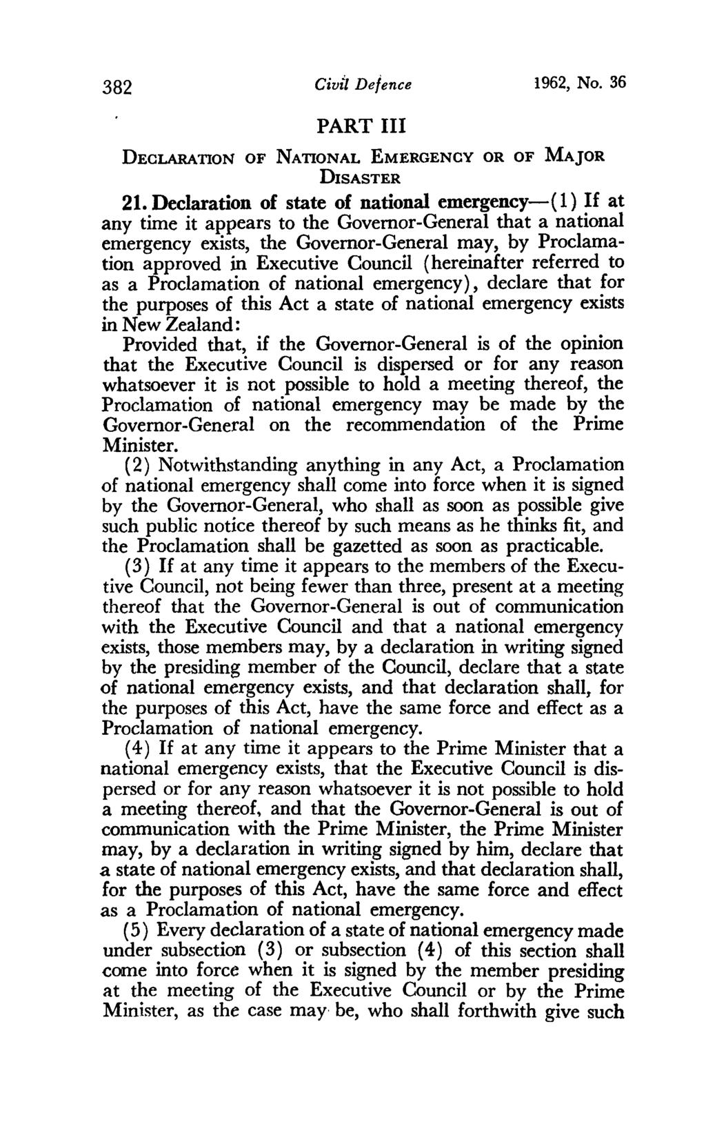 382 Civtl Defence 1962, No. 36 PART III DECLARATION OF NATIONAL EMERGENCY OR OF MAJOR DISASTER 21.