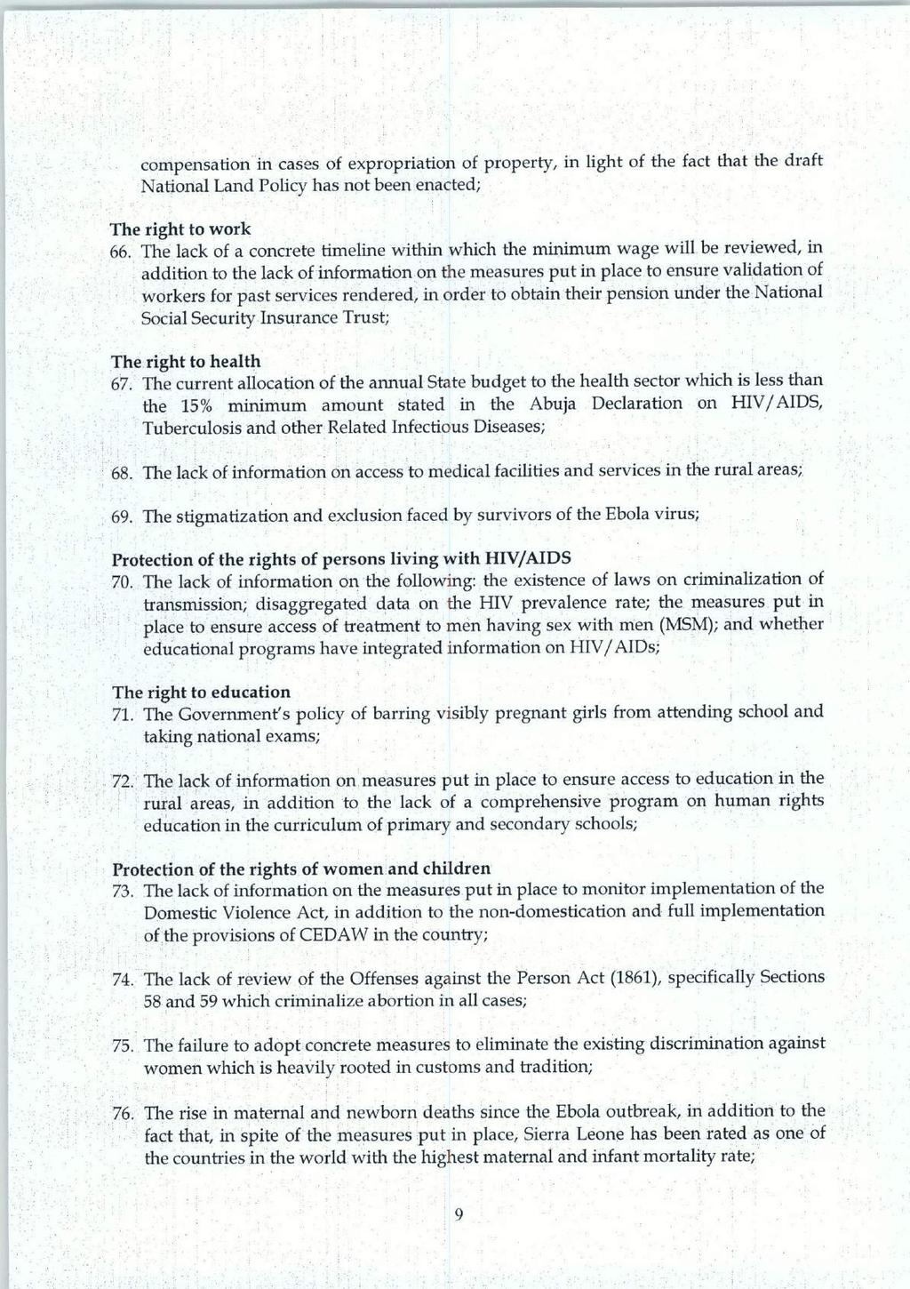 compensation in cases of expropriation of property, in light of the fact that the draft National Land Policy has not been enacted; The right to work 66.
