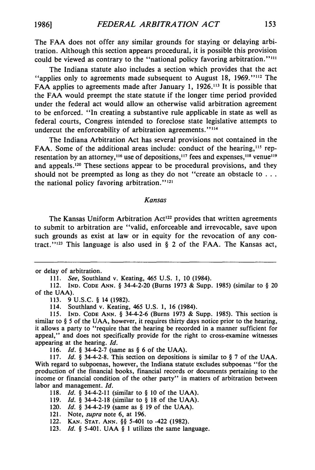 19861 et al.: Federal Arbitration Act Comparison FEDERAL ARBITRATION A CT The FAA does not offer any similar grounds for staying or delaying arbitration.