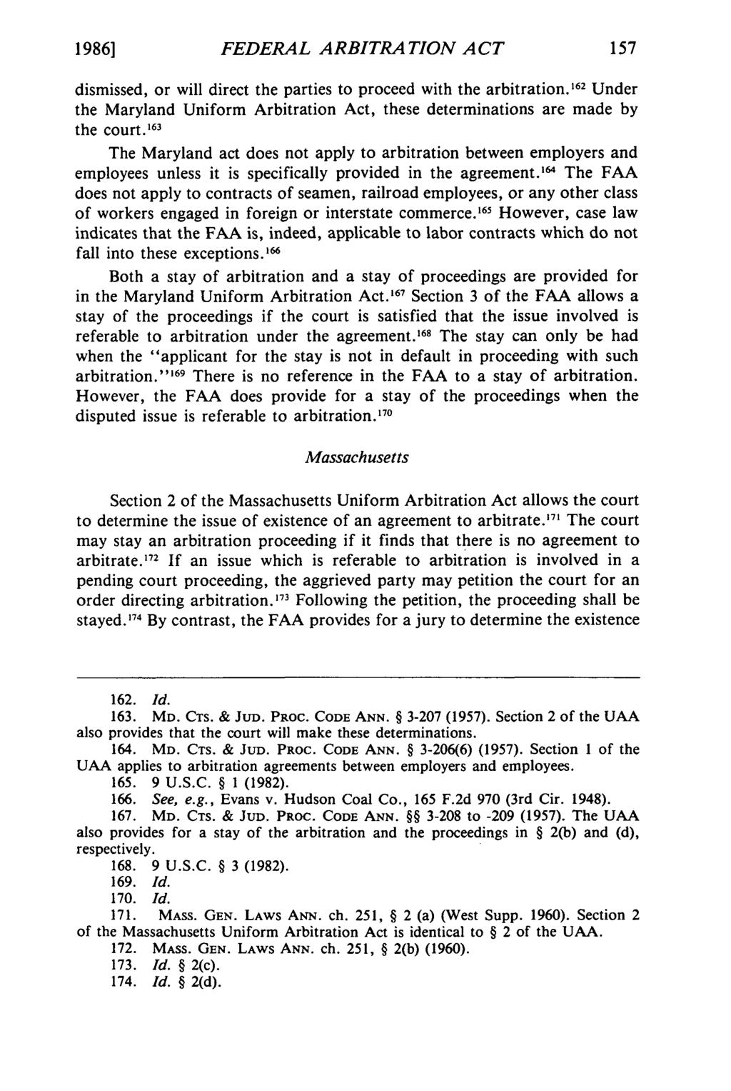 19861 et al.: Federal Arbitration Act Comparison FEDERAL ARBITRATION A CT dismissed, or will direct the parties to proceed with the arbitration.