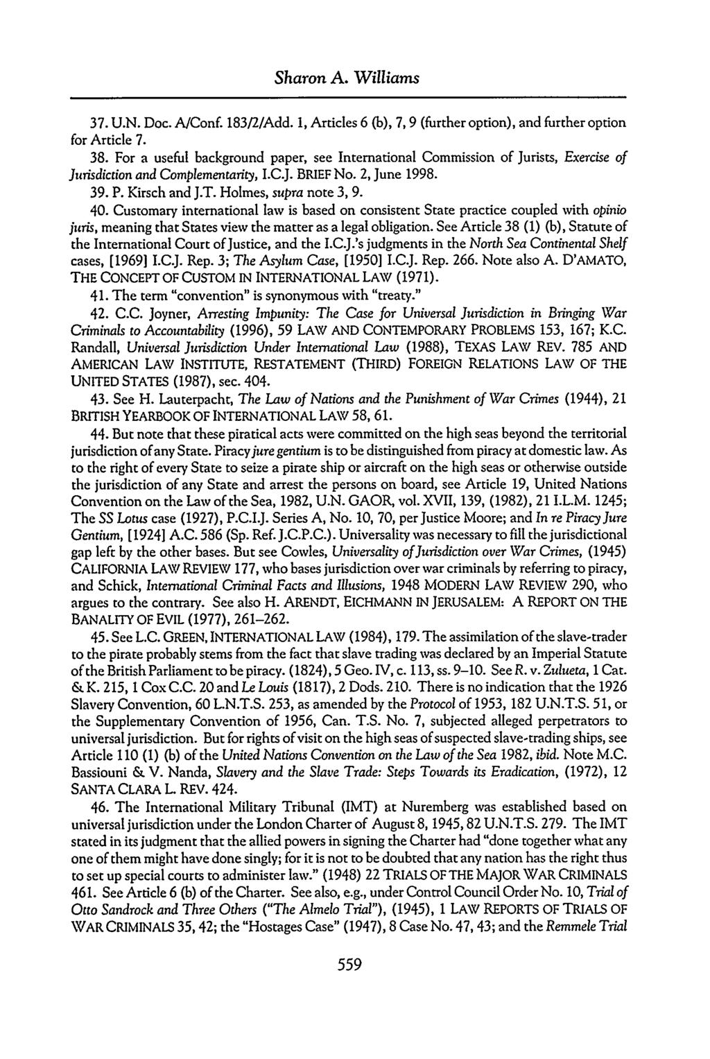 Sharon A. Williams 37. U.N. Doc. A/Conf. 183/2/Add. 1, Articles 6 (b), 7, 9 (further option), and further option for Article 7. 38.