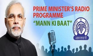 radio programme, Maan ki baat (talk from the heart), in which he shares his views on a variety of issues.