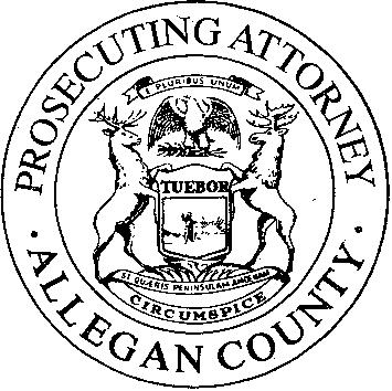 2017 ALLEGAN COUNTY PROSECUTING ATTORNEY ANNUAL REPORT RESPECTFULLY