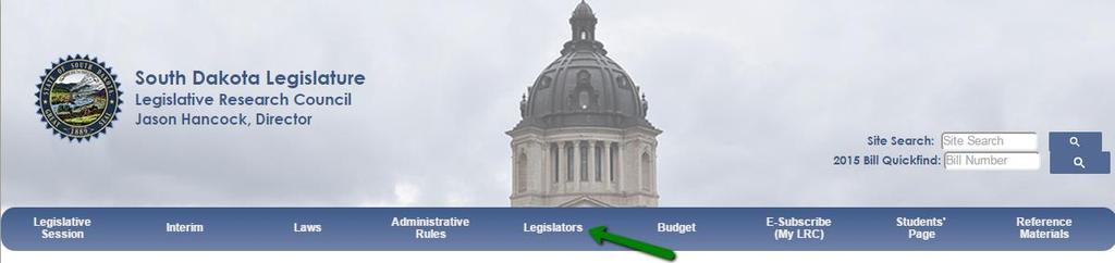 Finding your legislator 1. Visit www.legis.sd.gov to reach the legislature s homepage and the Legislators link: 2.
