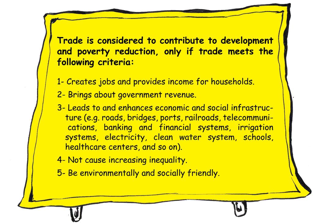 How is Trade Linked to Development? Primarily, trade attracts investment, boosts economic activity and generates employment and income.