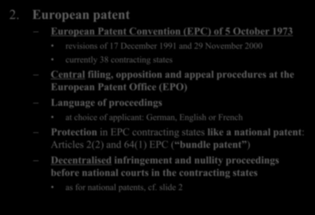 2. European patent European Patent Convention (EPC) of 5 October 1973 I.