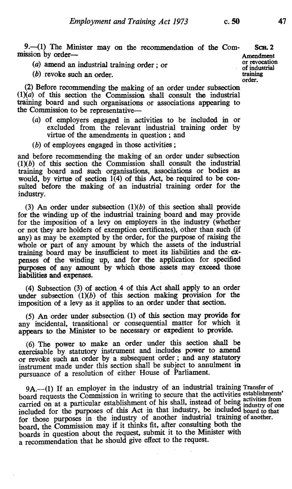 Employment and Training Act 1973 c. 50 47 9.-(1) The Minister may on the recommendation of the Com- Sca.2 mission.