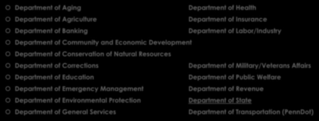 State Departments Governor s Cabinet Which are similar, and which are different from the Federal Departments?
