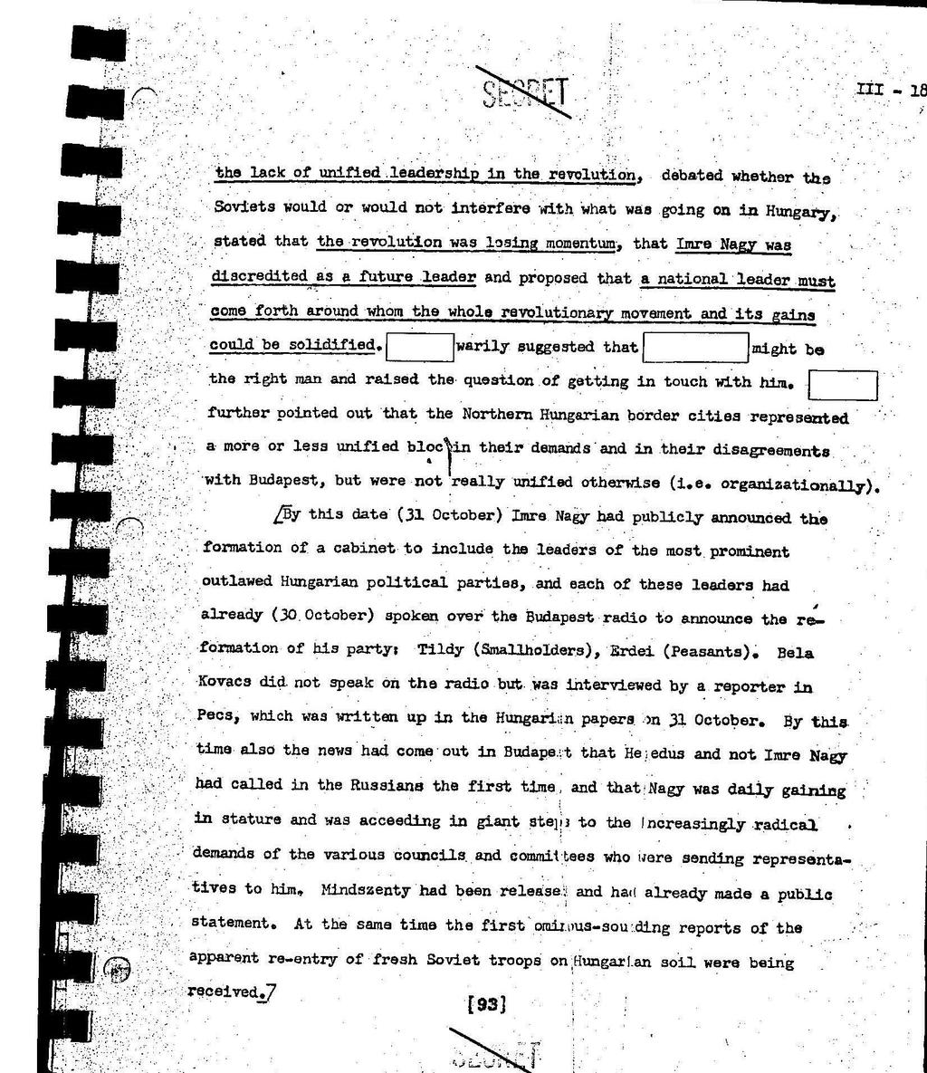 COMMUNIST THREAT IN HUNGARY PRIMARY SOURCE 2 Editor s Note: the following Clandestine Services History document was written in 1958, as a CIA-review of its intelligence collection activities during