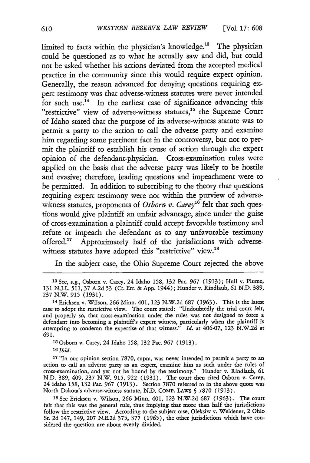 WESTERN RESERVE LAW REVIEW [Vol. 17: 608 limited to facts within the physician's knowledge.