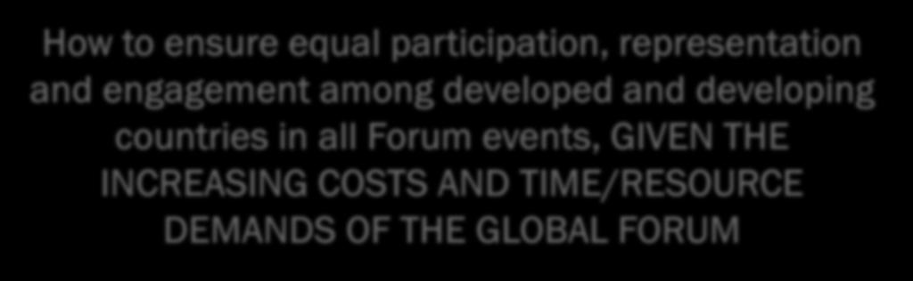 developed and developing countries in all Forum events,