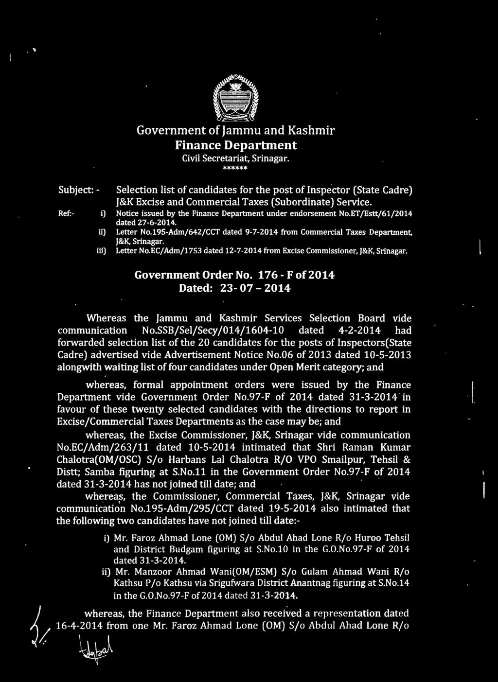 ET/Estt/61/2014 dated 27-6-2014. ii) Letter No.195-Adm/642/CCT dated 9-7-2014 from Commercial Taxes Department, J&K, Srinagar. iii) Letter No.