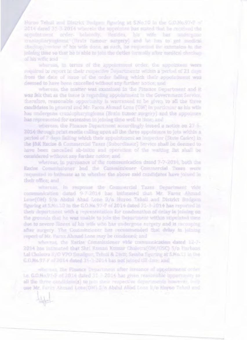 ---. Huroo Tehsil and District Budgam figuring at S.No.10 in the G.0.No.97-F of 2014 dated 31-3-2014 wherein the appointee has stated that he received the appointment order belatedly.