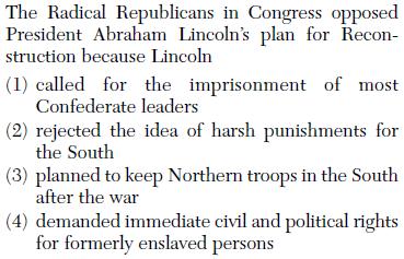 ) Former Confederates are treated leniently. No need to further punish them! 2.) Treat them as if they had never left in the first place.