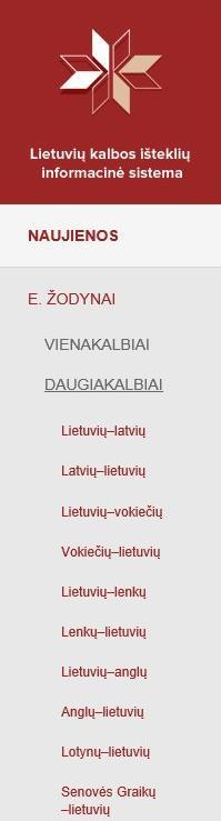 Intersections of Latvian and Lithuanian terms can be observed in Lietuvių kalbos išteklių informacinė sistema (Digital Resources of the Lithuanian Language) http://lki.
