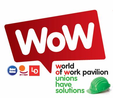 Trade unions at COP15 : WoW In addition to the negotiations, a major trade union activity has been planned: The World of Work pavilion (WoW) What is it?