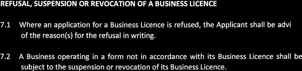 2 Two or more Businesses may operate at one premises, but each Business shall obtain a separate Business Licence 4. BUSINESS LICENCE EXEMPTION 4.