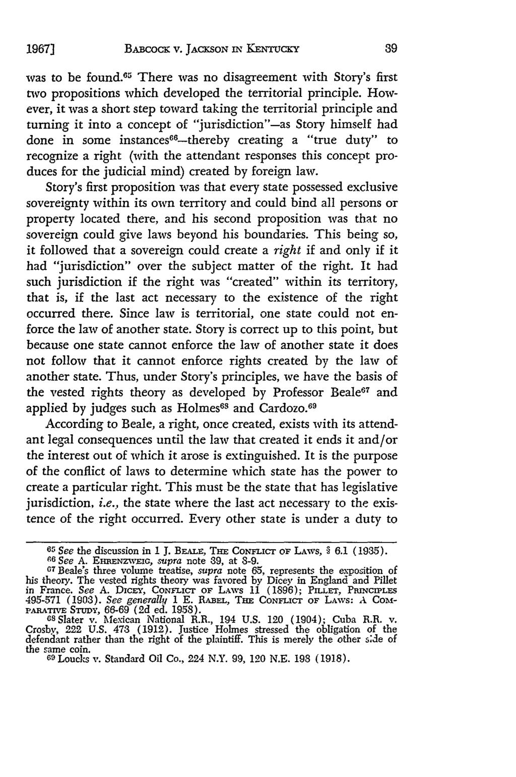 BAIcocK v. JAcKSON w KENTUCKY was to be found. 65 There was no disagreement with Story's first two propositions which developed the territorial principle.