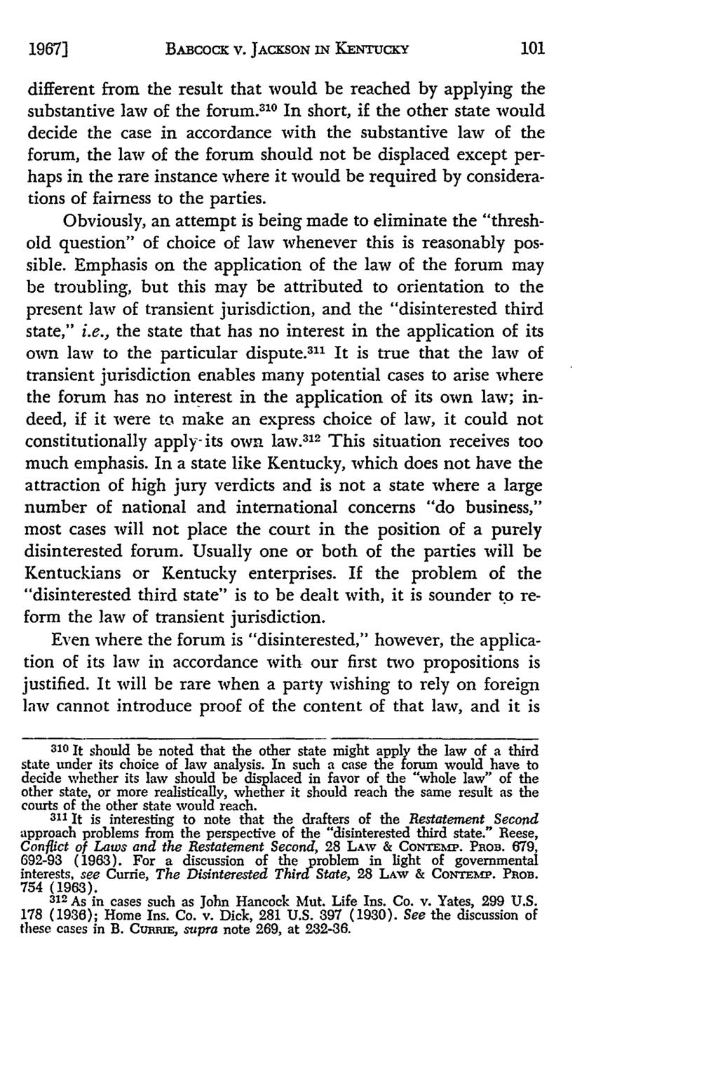 1967] BABcocK V. JACKSON IN KENTUCKY different from the result that would be reached by applying the substantive law of the forum.