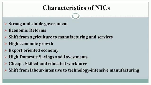 (Refer Slide Time: 01:16) So, what are basically the main characteristics of newly industrialized countries and how they have really developed or they have really grown up very fast in last 2, 3