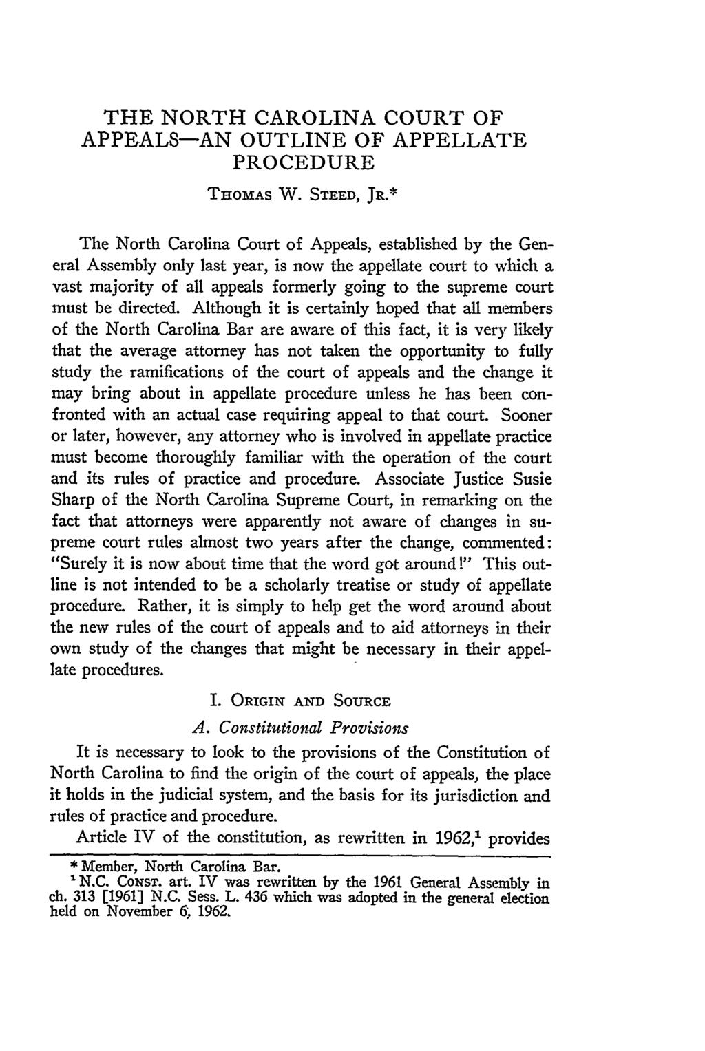 THE NORTH CAROLINA COURT OF APPEALS-AN OUTLINE OF APPELLATE PROCEDURE THOMAS W. STEED, JR.