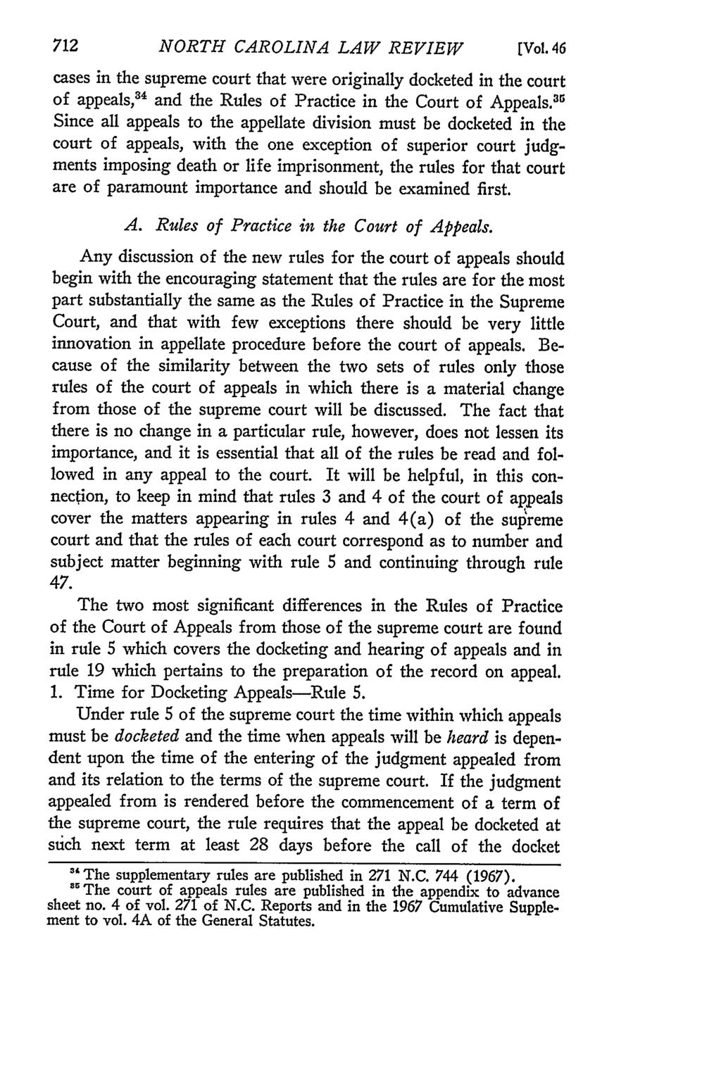 NORTH CAROLINA LAW REVIEW cases in the supreme court that were originally docketed in the court of appeals, 3 4 and the Rules of Practice in the Court of Appeals.