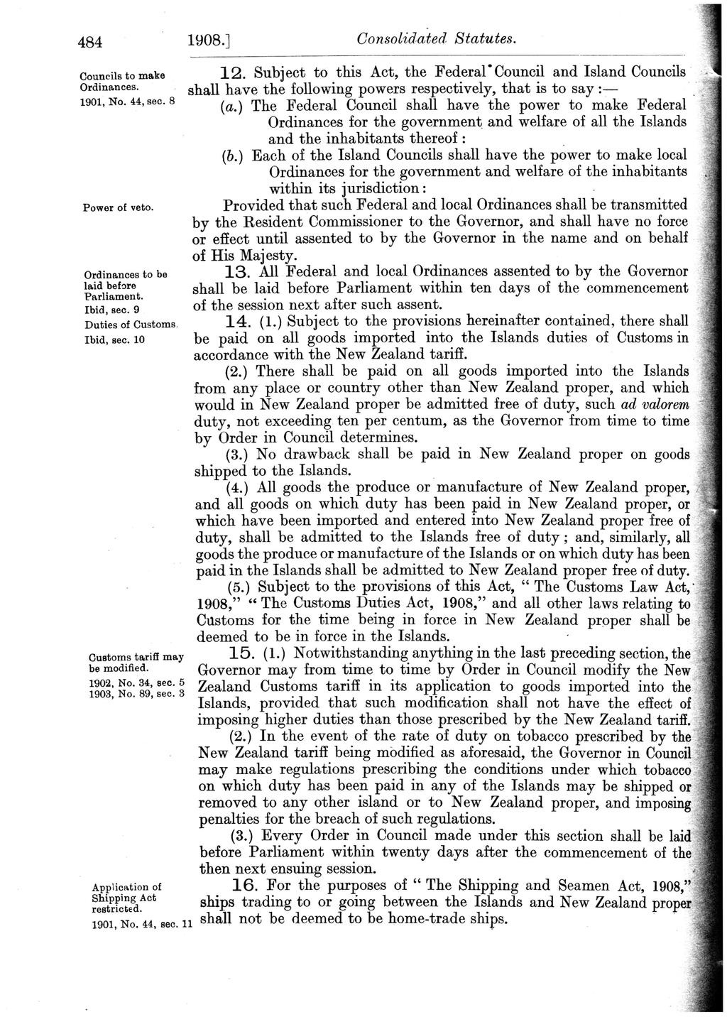 484 1908.] Consolidated Statutes. 1 2. Subject to this Act, the Federal*Council and Island Councils shall have the following powers respectively, that is to say: (a.