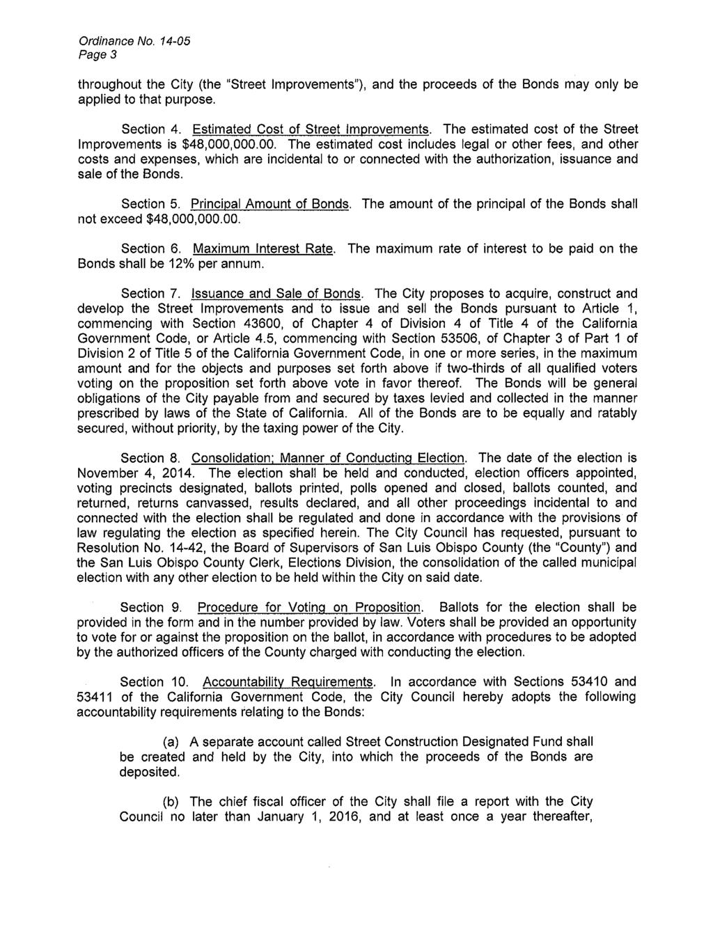 Ordinance No. 14-05 Page 3 throughout the City (the "Street Improvements"), and the proceeds of the Bonds may only be applied to that purpose. Section 4. Estimated Cost of Street Improvements.