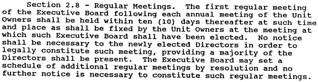 Each person so elected or appointed shall be a Director for the remainder of the term of the Director so replaced. Section 2.8 -Regular Meetings.