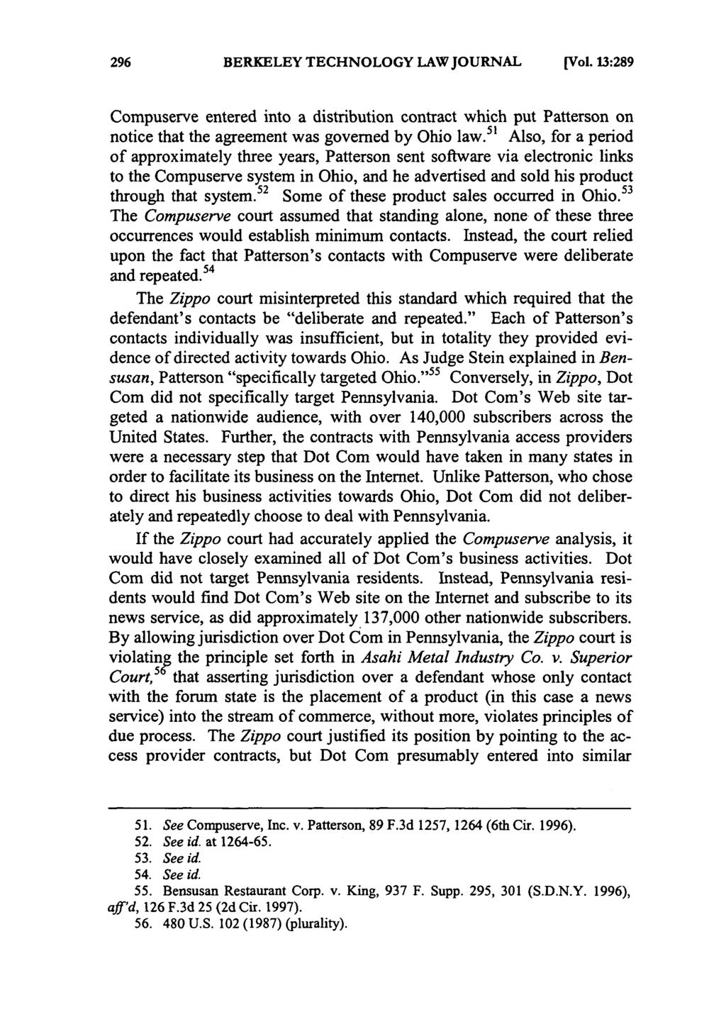 BERKELEY TECHNOLOGY LAW JOURNAL [Vol. 13:289 Compuserve entered into a distribution contract which put Patterson on notice that the agreement was governed by Ohio law.