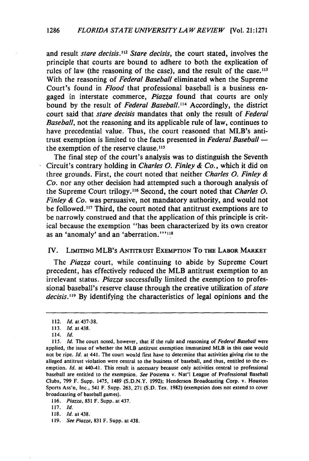 1286 FLORIDA STATE UNIVERSITYLAWREVIEW [Vol. 21:1271 and result stare decisis.