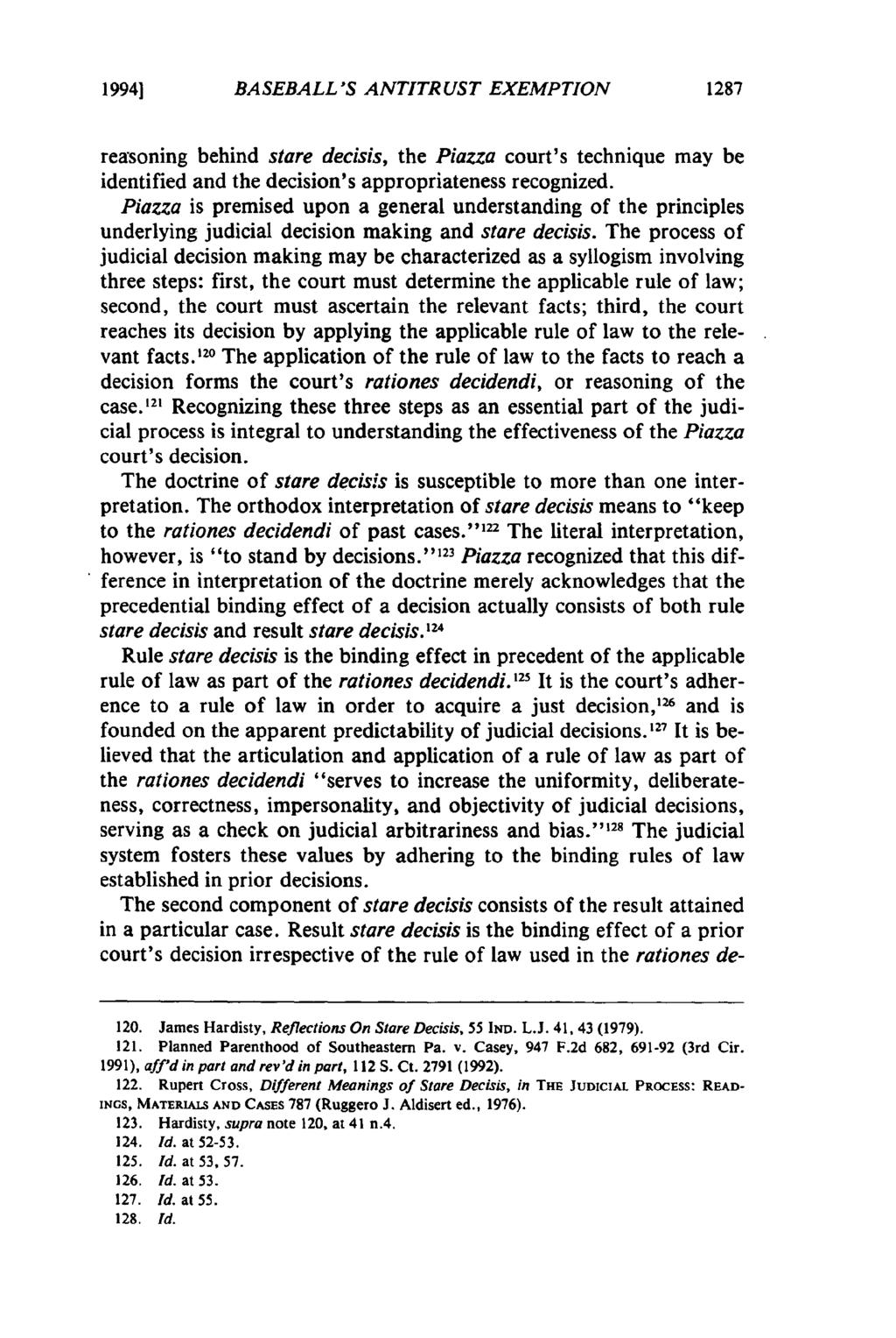 19941 BASEBALL'S ANTITRUST EXEMPTION reasoning behind stare decisis, the Piazza court's technique may be identified and the decision's appropriateness recognized.