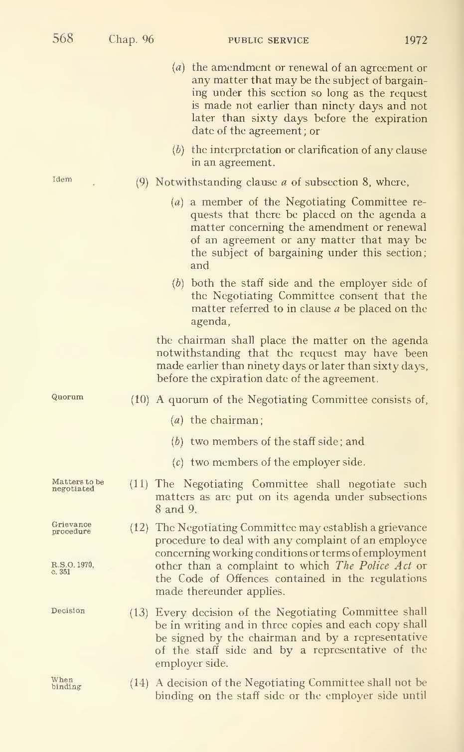 568 Idem Quorum Matters to be neg-otia.ted Grievance procedure R.S.O. 1970, c. 351 Decision When binding Chap.