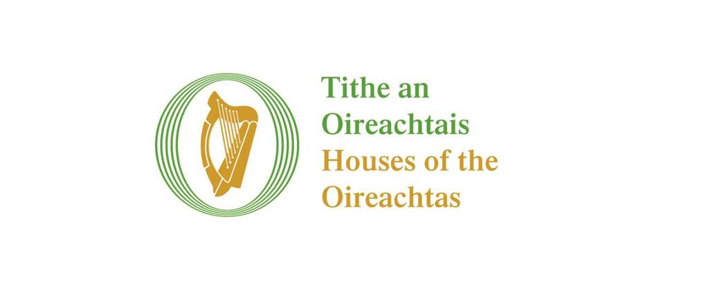 HOUSES OF THE OIREACHTAS COMMISSION HOUSES OF
