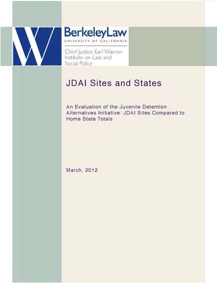 Warren Institute Study of JDAI Impact Commissioned by AECF to evaluate results in JDAI sites compared to their respective states and to