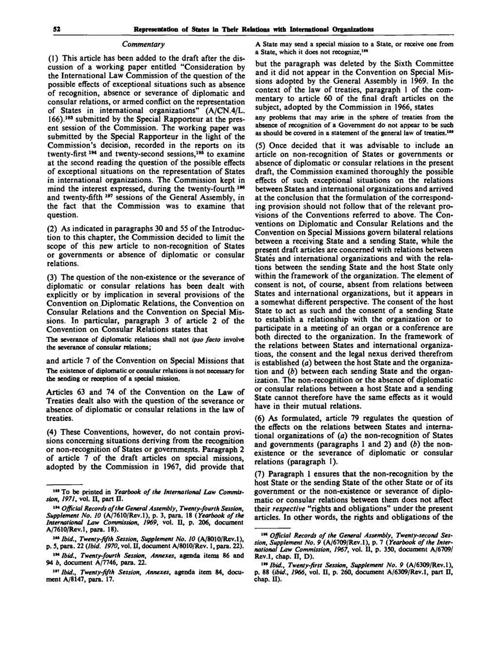 52 Representation of States in Their Relations with International Organizations (1) This article has been added to the draft after the discussion of a working paper entitled "Consideration by the