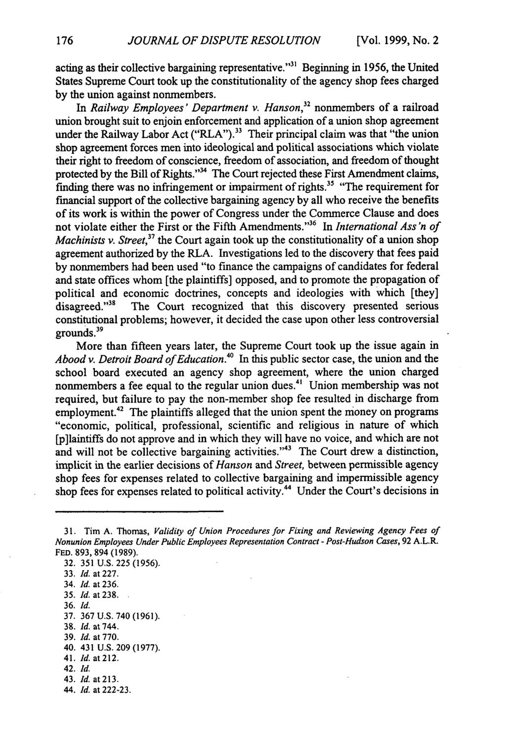 Journal of Dispute Resolution, Vol. 1999, Iss. 2 [1999], Art. 3 JOURNAL OF DISPUTE RESOLUTION [Vol. 1999, No. 2 acting as their collective bargaining representative.