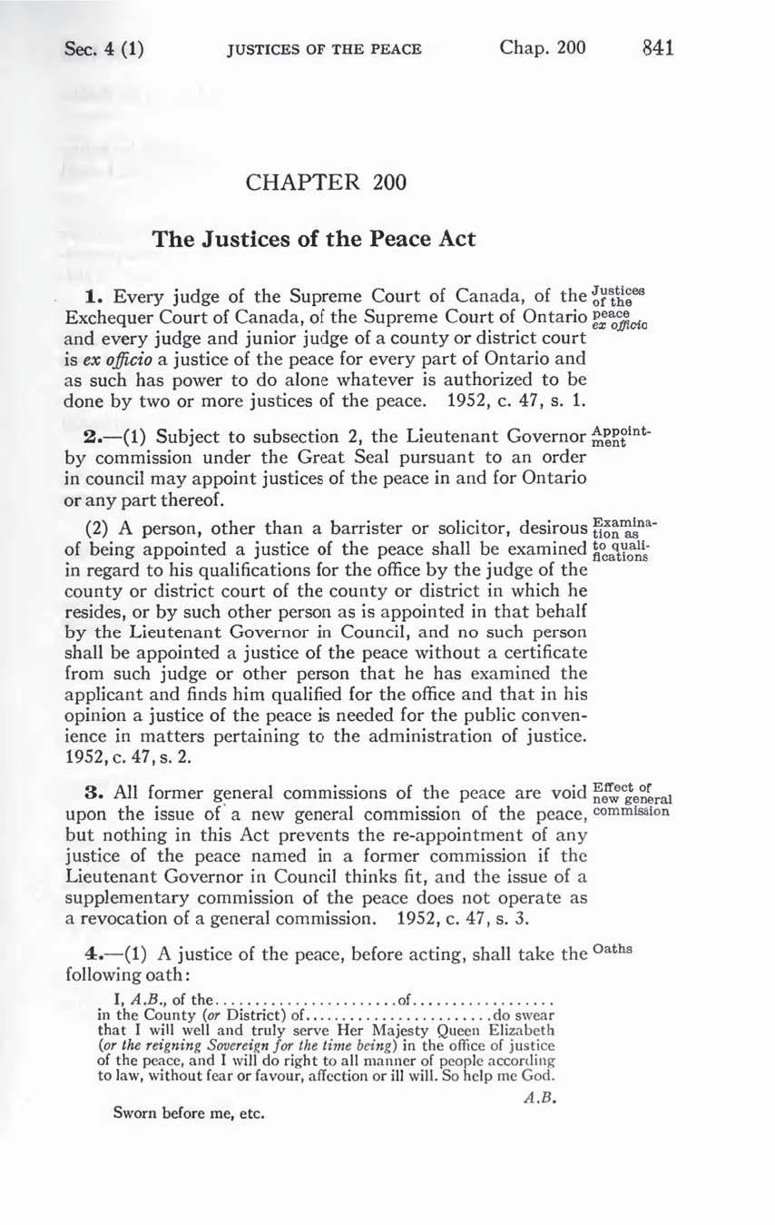 Sec. 4 (1) JUSTlCES OF THE PEACE Chap. 200 841 CHAPTER 200 The Justices of the Peace Act 1.