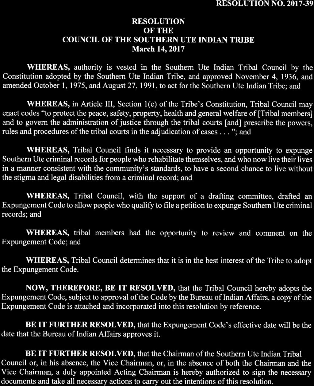 RESOLUTION OF THE COUNCIL OF THE SOUTHERN UTE INDIAN TRIBE March 14,2017 RESOLUTION NO. 2017.
