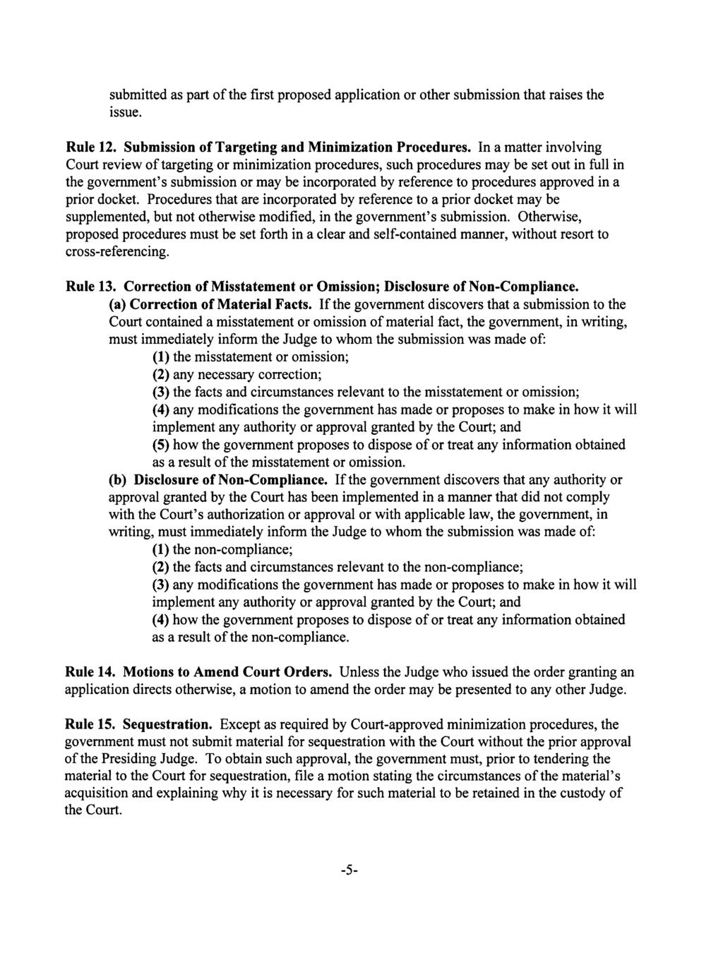 submitted as part of the first proposed application or other submission that raises the issue. Rule 12. Submission of Targeting and Minimization Procedures.