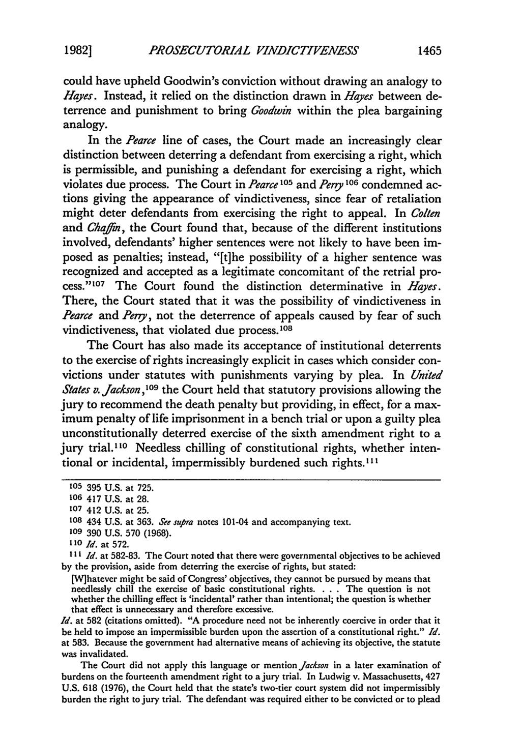1982] PROSECUTORIAL VINDICTIVENESS 1465 could have upheld Goodwin's conviction without drawing an analogy to Hayes.