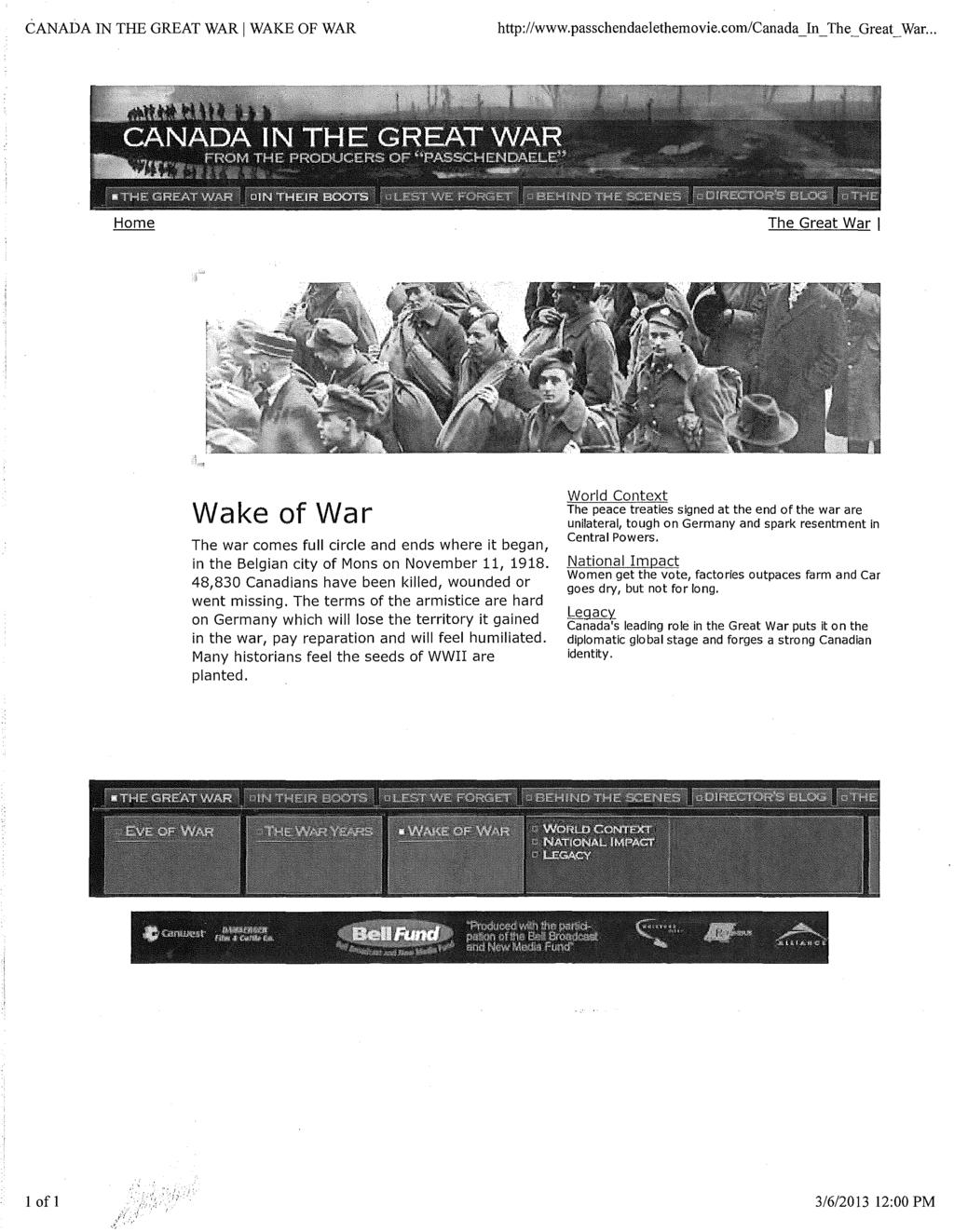 CANADA IN THE GREAT WAR I WAKE OF WAR http://www.passchendaelethemovie.com/canada_ In_ The_ Great_ War.