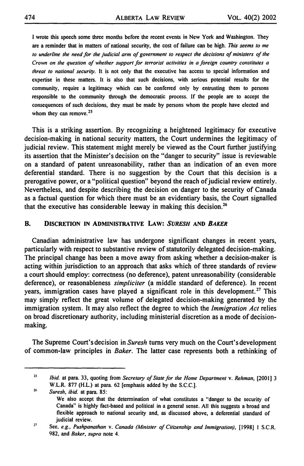 474 ALBERTA LAW REVIEW VOL. 40(2) 2002 I wrote this speech some three months before the recent events in New York and Washington.