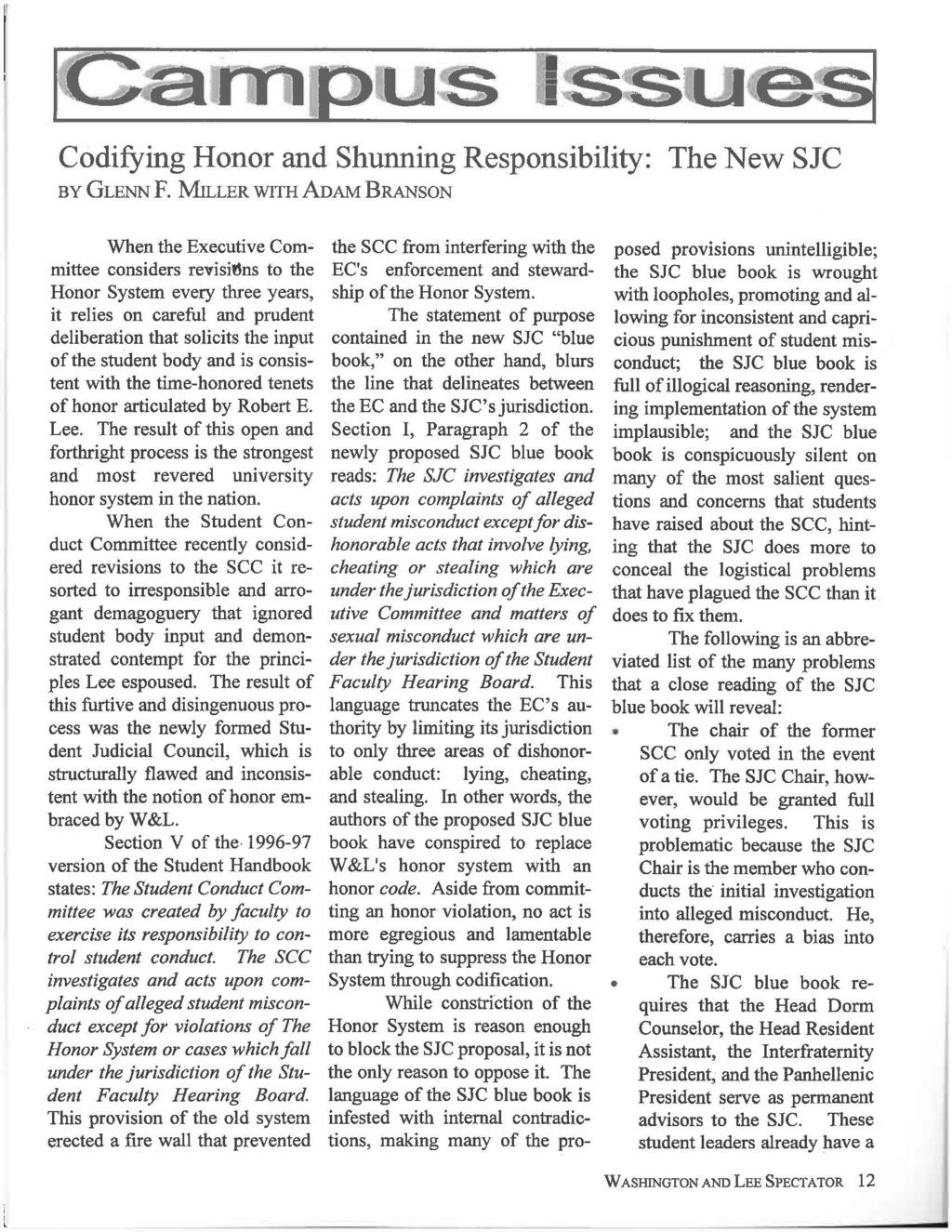 SS'L.1esaj Codifying Honor and Shunning Responsibility: The New SJC BY GLENN F. MILLER WITH ADAM BRANSON When the Executive Com.; mittee considers revisi.